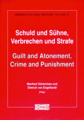 Oehmichen / Engelhardt |  Schuld und Sühne. Verbrechen und Strafe /Guilt and Atonement, Crime and Punishment | Buch |  Sack Fachmedien