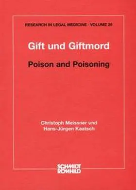 Meissner / Kaatsch |  Gift und Giftmord / Poison and Poisoning | Buch |  Sack Fachmedien