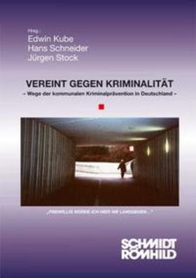 Kube / Schneider / Stock |  Vereint gegen Kriminalität | Buch |  Sack Fachmedien