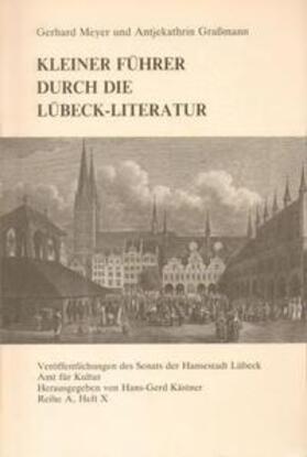 Meyer / Grassmann |  Kleiner Führer durch die Lübeck-Literatur | Buch |  Sack Fachmedien