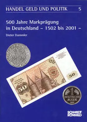 Dummler / Hammel-Kiesow |  500 Jahre Markprägung in Deutschland 1502 bis 2001 | Buch |  Sack Fachmedien