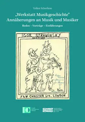 Scherliess |  "Werkstatt Musikgeschichte" - Annäherungen an Musik und Musiker | Buch |  Sack Fachmedien