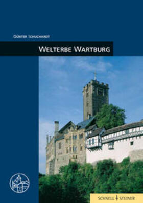 Schuchardt |  Welterbe Wartburg | Buch |  Sack Fachmedien