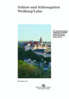 Olschewski / Mathieu |  Schloss und Schlossgarten Weilburg/Lahn | Buch |  Sack Fachmedien