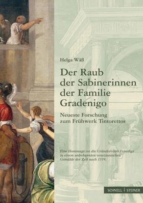 Wäß |  Der Raub der Sabinerinnen der Familie Gradenigo. | Buch |  Sack Fachmedien