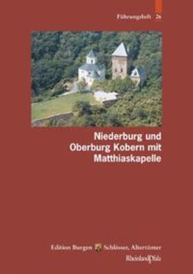 Liessem / Thon |  Niederburg und Oberburg Kobern mit Matthiaskapelle | Buch |  Sack Fachmedien