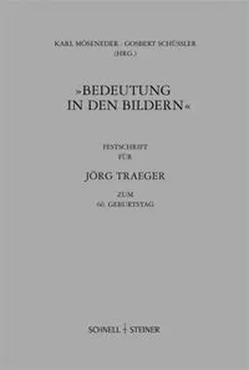 Möseneder / Schüßler |  Bedeutung in den Bildern | Buch |  Sack Fachmedien