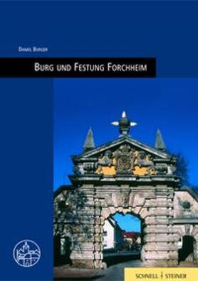 Burger |  Burger, D: Burg und Festung Forchheim | Buch |  Sack Fachmedien