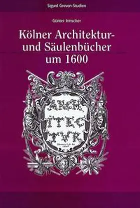 Irmscher |  Kölner Architektur- und Säulenbücher um 1600 | Buch |  Sack Fachmedien