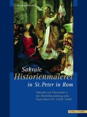 Windorf |  Sakrale Historienmalerei in St. Peter in Rom | Buch |  Sack Fachmedien
