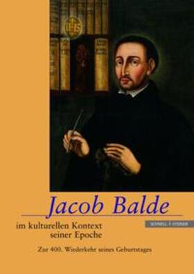 Lukas / Töchterle / Breuer |  Jacob Balde im kulturellen Kontext seiner Epoche | Buch |  Sack Fachmedien