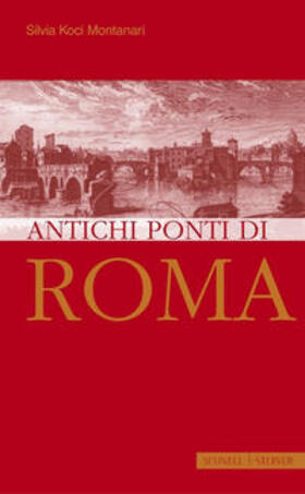 Koci-Montanari |  Antichi ponti di Roma | Buch |  Sack Fachmedien