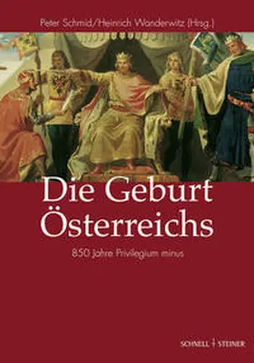 Schmid / Wanderwitz |  Die Geburt Österreichs | Buch |  Sack Fachmedien