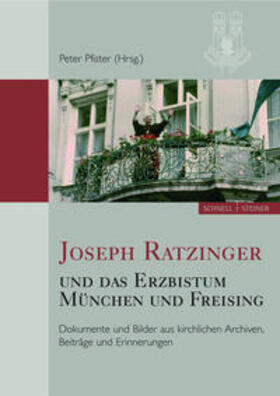 Pfister |  Joseph Ratzinger und das Erzbistum München und Freising | Buch |  Sack Fachmedien