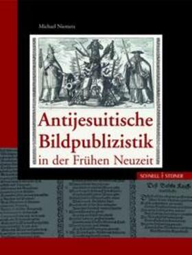 Niemetz |  Antijesuitische Bildpublizistik in der Frühen Neuzeit | Buch |  Sack Fachmedien