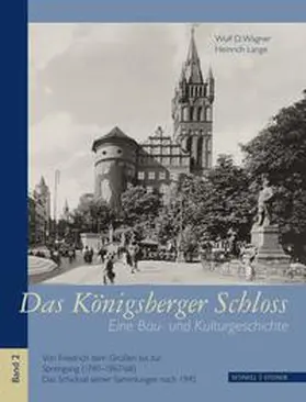 Wagner / Lange |  Das Königsberger Schloss | Buch |  Sack Fachmedien