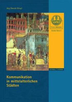 Oberste |  Kommunikation in mittelalterlichen Städten | Buch |  Sack Fachmedien