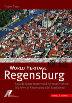 Trapp / Dallmeier |  World Heritage Regensburg | Buch |  Sack Fachmedien
