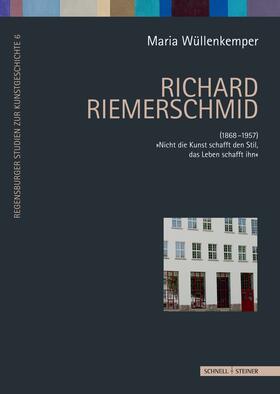 Wüllenkemper / Wagner |  Richard Riemerschmid (1868 - 1957) | Buch |  Sack Fachmedien