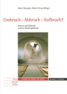 Gerhards / Struck |  Umbruch-Abbruch-Aufbruch? | Buch |  Sack Fachmedien