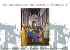 Venchi / Colella L. / Nesselrath |  Fra Angelico and the Chapel of Nicholas V | Buch |  Sack Fachmedien