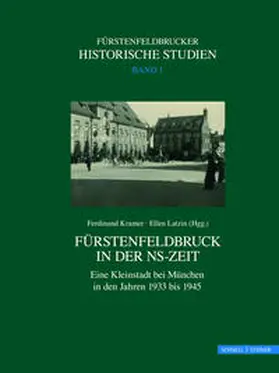 Latzin / Klemenz / Kramer |  Fürstenfeldbruck in der NS-Zeit | Buch |  Sack Fachmedien