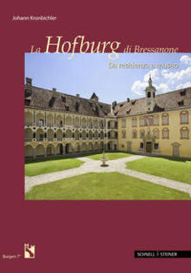 Kronbichler |  La Hofburg di Bressanone | Buch |  Sack Fachmedien
