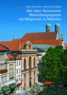 Altmann / Appuhn-Radtke / Auer |  400 Jahre Marianische Männerkongregation am Bürgersaal zu München | Buch |  Sack Fachmedien