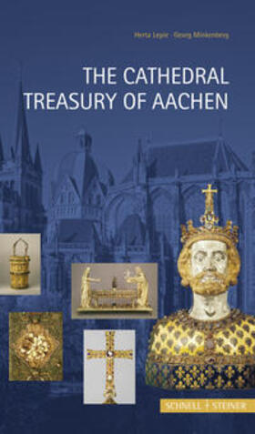 Lepie / Minkenberg |  The Cathedral Treasury of Aachen | Buch |  Sack Fachmedien