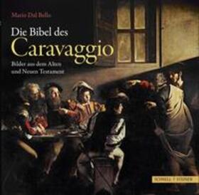 Dal Bello |  Die Bibel des Caravaggio | Buch |  Sack Fachmedien