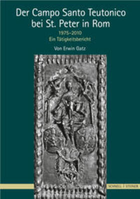 Gatz |  Der Campo Santo Teutonico bei St. Peter in Rom 1975-2010 | Buch |  Sack Fachmedien