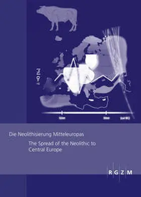 Gronenborn / Petrasch |  Die Neolithisierung Mitteleuropas | Buch |  Sack Fachmedien