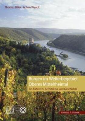 Biller / Wendt |  Burgen im Welterbegebiet Oberes Mittelrheintal | Buch |  Sack Fachmedien