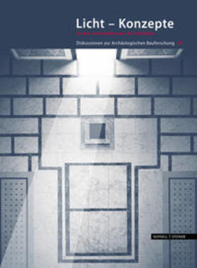 Schneider / Wulf-Rheidt |  Licht - Konzepte in der vormodernen Architektur | Buch |  Sack Fachmedien
