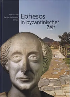 Daim / Ladstätter |  Ephesos in byzantinischer Zeit | Buch |  Sack Fachmedien