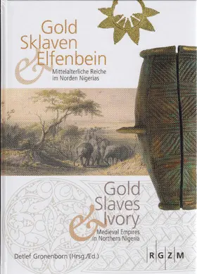 Gronenborn |  Gold, Sklaven und Elfenbein - Gold, Slaves and Ivory | Buch |  Sack Fachmedien