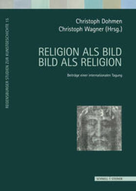 Dohmen / Wagner |  Religion als Bild - Bild als Religion | Buch |  Sack Fachmedien