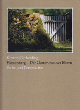 Gerberding |  Fürstenberg - Der Garten meiner Eltern | Buch |  Sack Fachmedien