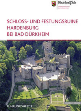 Keddigkeit / Thon / Wendt |  Schloss - und Festungsruine Hardenburg bei Bad Dürkheim | Buch |  Sack Fachmedien