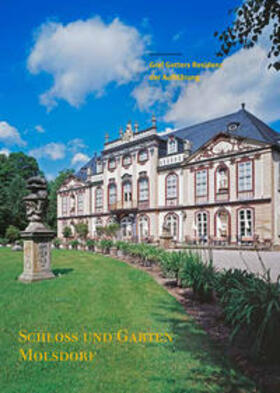 Paulus |  Schloss und Garten Molsdorf | Buch |  Sack Fachmedien