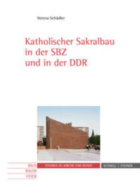 Schädler |  Katholischer Sakralbau in der SBZ und in der DDR | Buch |  Sack Fachmedien