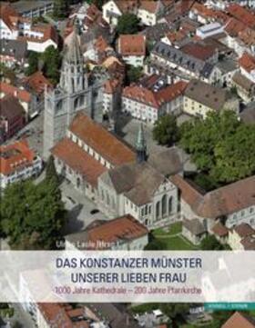 Laule |  Das Konstanzer Münster Unserer Lieben Frau | Buch |  Sack Fachmedien