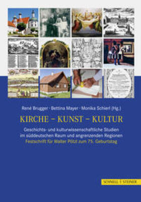 Brugger / Mayer / Schierl |  Kirche - Kunst - Kultur | Buch |  Sack Fachmedien