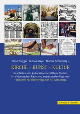 Brugger / Mayer / Schierl M.A. |  Kirche – Kunst – Kultur | Buch |  Sack Fachmedien