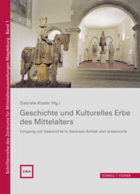 Köster |  Geschichte und Kulturelles Erbe des Mittelalters | Buch |  Sack Fachmedien