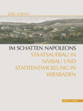 Jordan / Landeshauptstadt Wiesbaden |  Jordan, J: Im Schatten Napoleons | Buch |  Sack Fachmedien