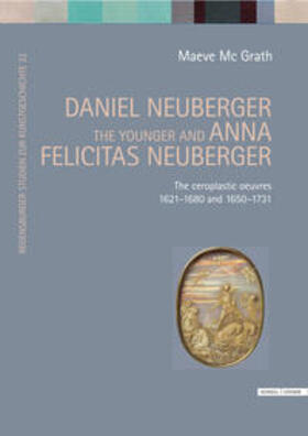 McGrath / Wagner |  Daniel Neuberger the younger and Anna Felicitas Neuberger | Buch |  Sack Fachmedien