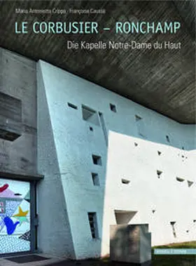 Crippa |  Le Corbusier – Ronchamp | Buch |  Sack Fachmedien