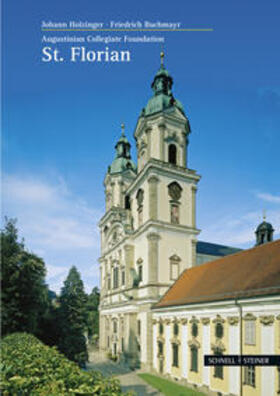 Holzinger / Buchmayr |  Augustinian Collegiate Foundation St. Florian | Buch |  Sack Fachmedien