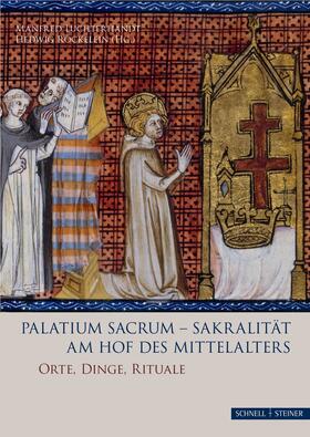 Luchterhandt / Röckelein |  Palatium sacrum - Sakralität am Hof des Mittelalters | Buch |  Sack Fachmedien